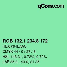 カラーコード: RGB 132.1 234.8 172 | qconv.com
