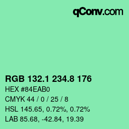 カラーコード: RGB 132.1 234.8 176 | qconv.com