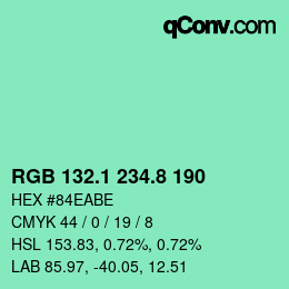 カラーコード: RGB 132.1 234.8 190 | qconv.com