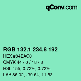 カラーコード: RGB 132.1 234.8 192 | qconv.com