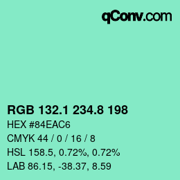 カラーコード: RGB 132.1 234.8 198 | qconv.com