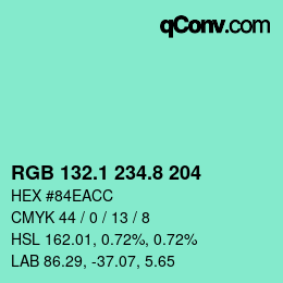 カラーコード: RGB 132.1 234.8 204 | qconv.com