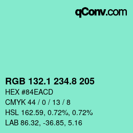 カラーコード: RGB 132.1 234.8 205 | qconv.com
