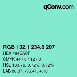 カラーコード: RGB 132.1 234.8 207 | qconv.com