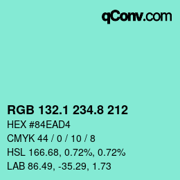 カラーコード: RGB 132.1 234.8 212 | qconv.com