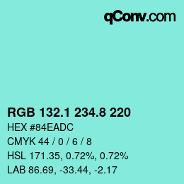 カラーコード: RGB 132.1 234.8 220 | qconv.com