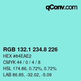 Color code: RGB 132.1 234.8 226 | qconv.com