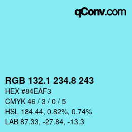 カラーコード: RGB 132.1 234.8 243 | qconv.com