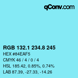 Color code: RGB 132.1 234.8 245 | qconv.com