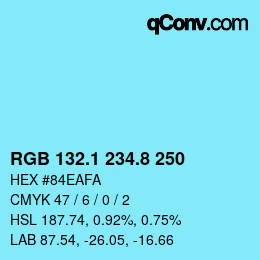 Color code: RGB 132.1 234.8 250 | qconv.com