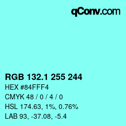 カラーコード: RGB 132.1 255 244 | qconv.com
