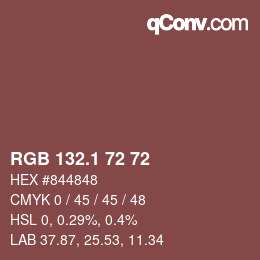 カラーコード: RGB 132.1 72 72 | qconv.com