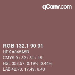 カラーコード: RGB 132.1 90 91 | qconv.com