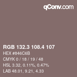 カラーコード: RGB 132.3 108.4 107 | qconv.com