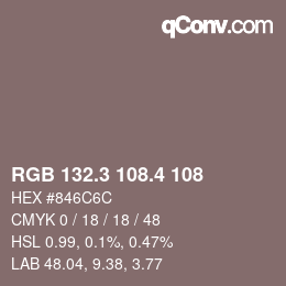 カラーコード: RGB 132.3 108.4 108 | qconv.com