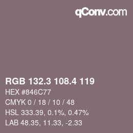 カラーコード: RGB 132.3 108.4 119 | qconv.com