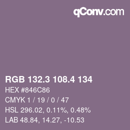 カラーコード: RGB 132.3 108.4 134 | qconv.com