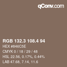カラーコード: RGB 132.3 108.4 94 | qconv.com