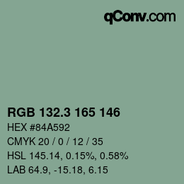 カラーコード: RGB 132.3 165 146 | qconv.com