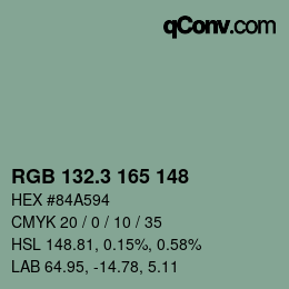 カラーコード: RGB 132.3 165 148 | qconv.com