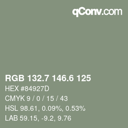 カラーコード: RGB 132.7 146.6 125 | qconv.com