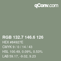 カラーコード: RGB 132.7 146.6 126 | qconv.com