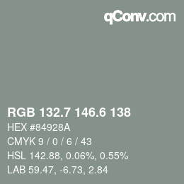 カラーコード: RGB 132.7 146.6 138 | qconv.com
