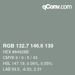 カラーコード: RGB 132.7 146.6 139 | qconv.com