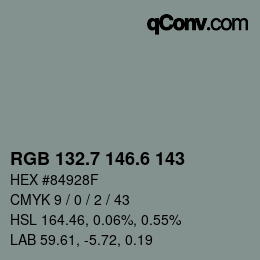 カラーコード: RGB 132.7 146.6 143 | qconv.com
