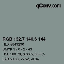 カラーコード: RGB 132.7 146.6 144 | qconv.com