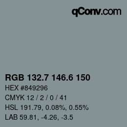 カラーコード: RGB 132.7 146.6 150 | qconv.com