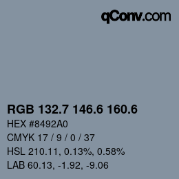 カラーコード: RGB 132.7 146.6 160.6 | qconv.com