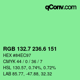 カラーコード: RGB 132.7 236.6 151 | qconv.com