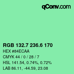 カラーコード: RGB 132.7 236.6 170 | qconv.com