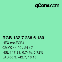 カラーコード: RGB 132.7 236.6 180 | qconv.com