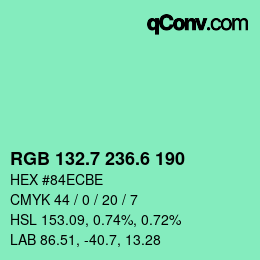 カラーコード: RGB 132.7 236.6 190 | qconv.com