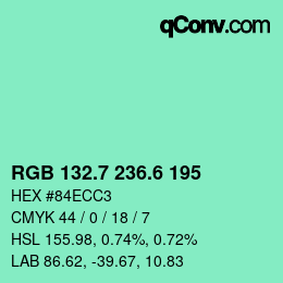 カラーコード: RGB 132.7 236.6 195 | qconv.com
