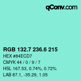 カラーコード: RGB 132.7 236.6 215 | qconv.com