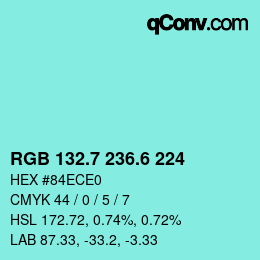 カラーコード: RGB 132.7 236.6 224 | qconv.com