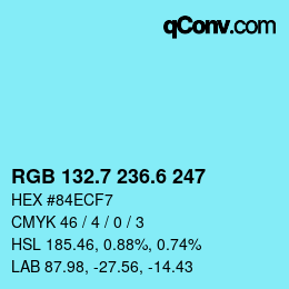 カラーコード: RGB 132.7 236.6 247 | qconv.com