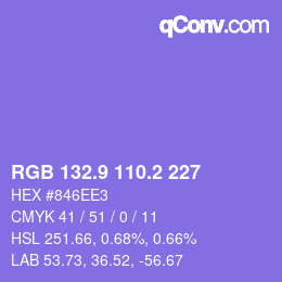 カラーコード: RGB 132.9 110.2 227 | qconv.com