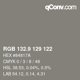 カラーコード: RGB 132.9 129 122 | qconv.com