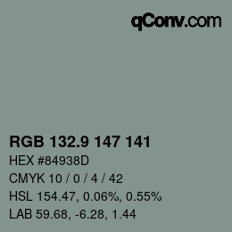 カラーコード: RGB 132.9 147 141 | qconv.com
