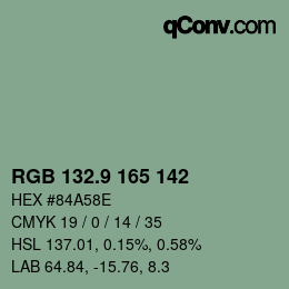 カラーコード: RGB 132.9 165 142 | qconv.com