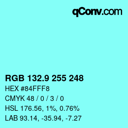 カラーコード: RGB 132.9 255 248 | qconv.com