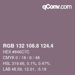 カラーコード: RGB 132 108.8 124.4 | qconv.com