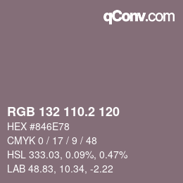 カラーコード: RGB 132 110.2 120 | qconv.com