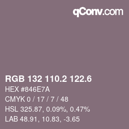 カラーコード: RGB 132 110.2 122.6 | qconv.com