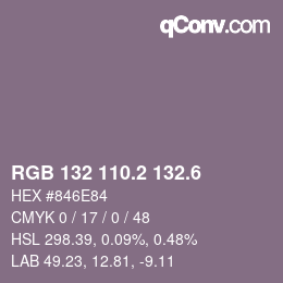 カラーコード: RGB 132 110.2 132.6 | qconv.com