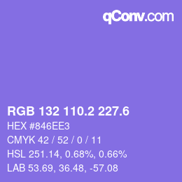 カラーコード: RGB 132 110.2 227.6 | qconv.com